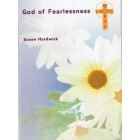 God Of Fearlessness by Susan Hardwick
